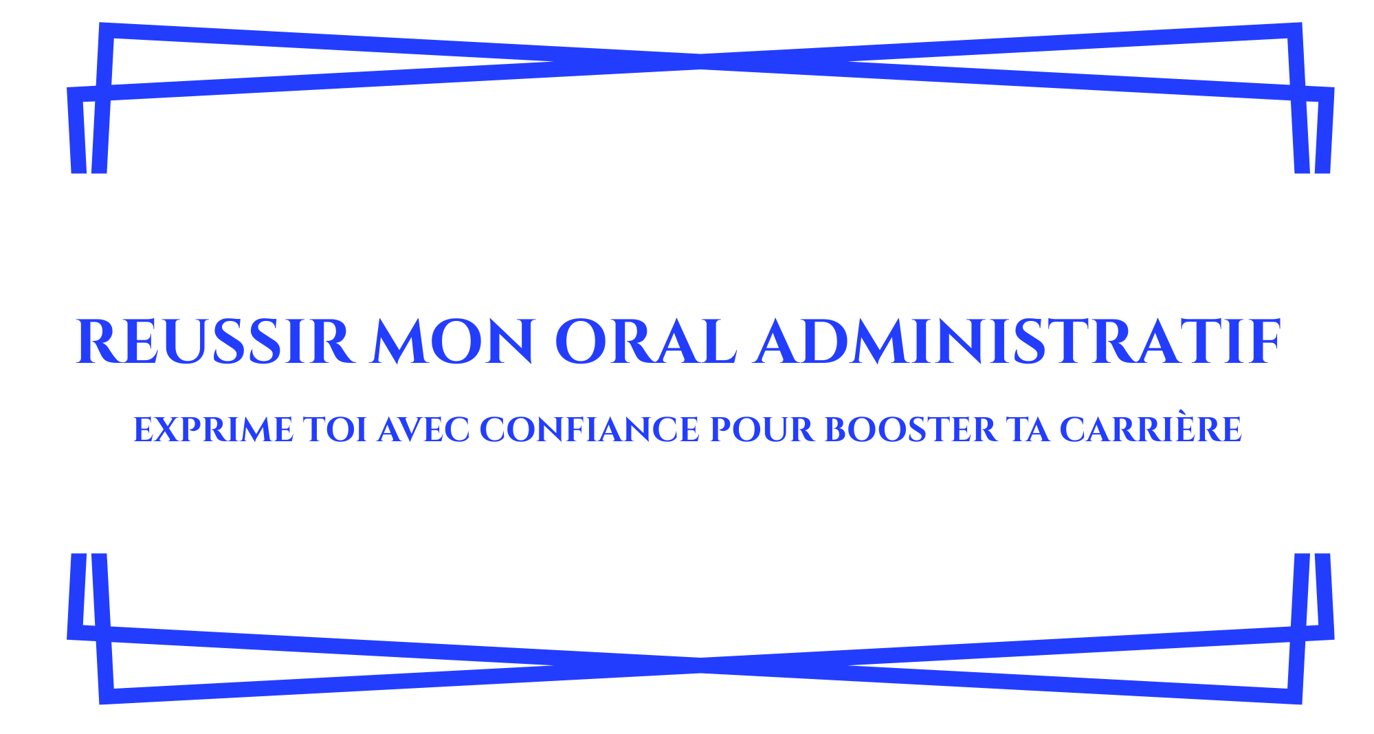 Réussir mon oral administratif